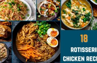 18 Rotisserie Chicken Recipes